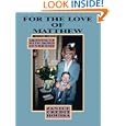 "For the Love of Matthew" Growing Up With Down Syndrome