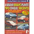 Fiat Brava, Bravo, Punto, Tipo, Cinque, Seicento Colour Workshop Manual (Lindsay Porter's Colour Manuals)