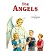 The Angels: God's Messengers and Our Helpers