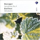 Honegger - Symphony No 4; Dutilleux - Métaboles