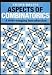 Aspects of Combinatorics: A Wide-ranging Introduction