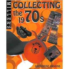 Miller's: Collecting the 1970's (Miller's Collecting Series)
