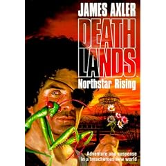 Deathlands: Northstar Rising (Deathlands)