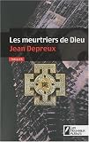 Les meurtriers de Dieu