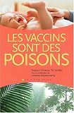 Livres Naturopathie - Les vaccins sont des poisons