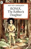 Ronia, the Robbers Daughter (Puffin Books)