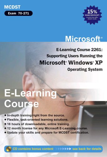 E-Learning Course 2261: Supporting Users Running the Microsoft Windows XP Operating System