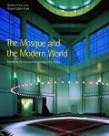 The Mosque and the Modern World