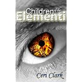Children of the Elementi, UK English Edition (Elerian Chronicles)by Ceri Clark