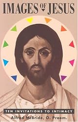 Images of Jesus: Ten Invitations to Intimacy