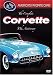 America's Favorite Cars - The Complete Corvette 50th Anniversary