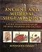  : Ancient and Medieval Siege Weapons: A Fully Illustrated Guide to Siege Weapons and Tactics