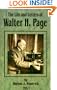 The Life and Letters of Walter H. Page: Volume 1 (v. 1)