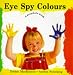 Eye Spy Colours (Peep-hole Books)
