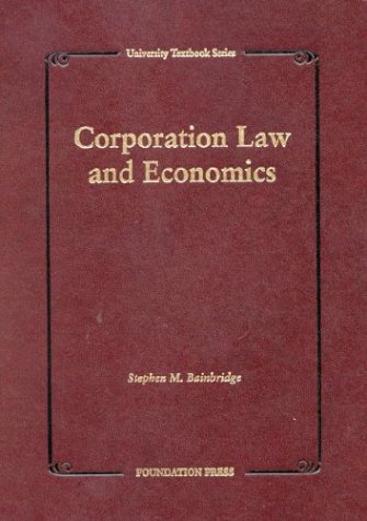 Corporation Law and Economics (University Casebook Series)