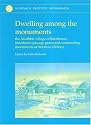 Dwelling Among the Monuments: The Neolithic Village of Barnhouse, Maeshowe Passage Grave and Surrounding Monuments at Stenness, Orkney (McDonald Institute Monographs)