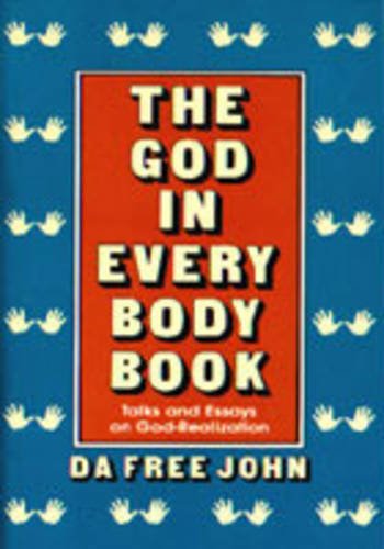 God in Every Body Book: Talks and Essays on God-Realization