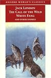 The Call of the Wild, White Fang and Other Stories