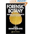 Forensic Botany: Principles and Applications to Criminal Casework by Heather Miller Coyle