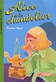 Alice, Tome 1 : Alice et le chandelier