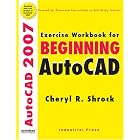 Click here to buy Exercise Workbook for Beginning AutoCAD 2007 (AutoCAD Exercise... by  Cheryl Shrock.