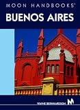 Moon Handbooks Buenos Aires (Moon Handbooks : Buenos Aires)