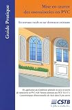 Revue CSTB  / Mise en oeuvre des menuiseries en PVC : En travaux neufs et sur dormant existants