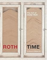Roth Time: The Art of Dieter Roth