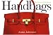 Handbags: The Power of the Purse