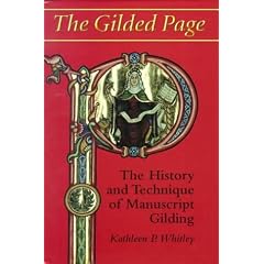 The Gilded Page: The History and Technique of Manuscript Gilding