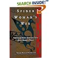 Spider Woman's Web: Traditional Native American Tales About Women's Power by  Susan Hazen-Hammond