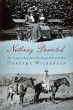 Dorothy Wickenden'sNothing Daunted: The Unexpected Education of Two Society Girls in the West [Hardcover]2011