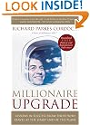 Millionaire Upgrade: Lessons in Success From Those Who Travel at the Sharp End of the Plane