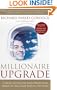 Millionaire Upgrade: Lessons in Success From Those Who Travel at the Sharp End of the Plane
