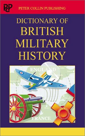 Dictionary of British Military History