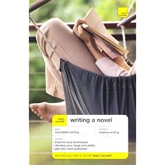 Teach Yourself Writing a Novel (Teach Yourself Creative Writing)