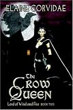 The Crow Queen (Lord of Wind and Fire)