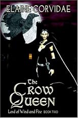 The Crow Queen (Lord of Wind and Fire)