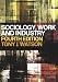 Sociology, Work and Industry