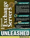 Microsoft Exchange Server 5.0 Unleashed: Mcse Edition (Unleashed)