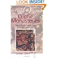 Coptic Monasteries: Egypt's Monastic Art and Architecture