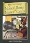 Restoring Musical Boxes and Musical Clocks
