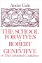 The School for Wives Robert Genevieve or the Unfinished Confidence