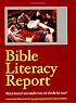 Bible Literacy Report: What Do American Teens Need to Know and What Do They Know?