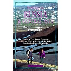 Trekking in Russia and Central Asia: A Traveller's Guide