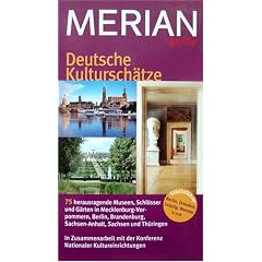 Merian guide Deutsche Kultursch�tze. 75 herausragende Museen, Schl�sser und G�rten