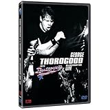 George Thorogood and the Destroyers: 30th Anniversary Tour - Live