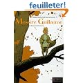 Messire Guillaume, Tome 1 : Les contr�es lointaines