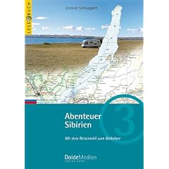Abenteuer Sibirien: Mit dem Reisemobil zum Baikalsee