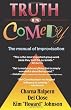 Truth In Comedy: The Manual For Improvisation